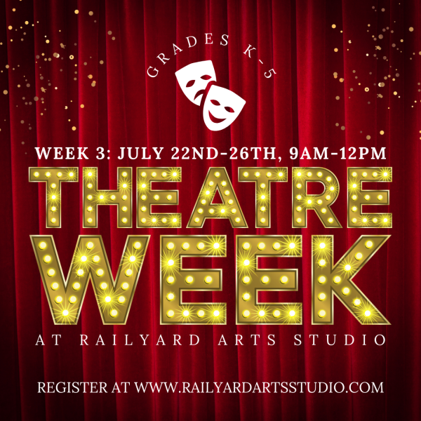 Week 3: Theatre Week Camp