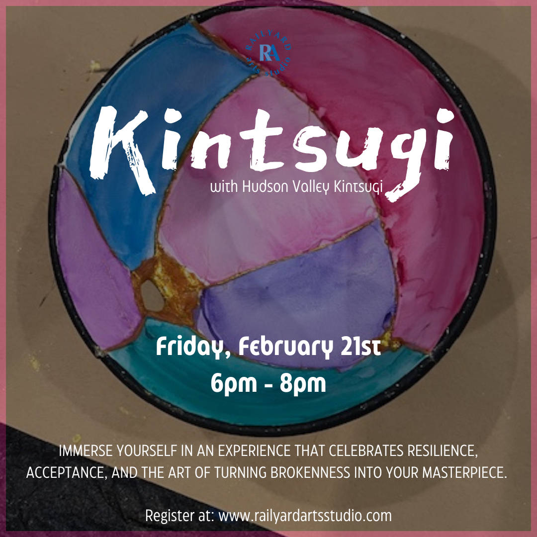 Kintsugi - Railyard Arts Studio