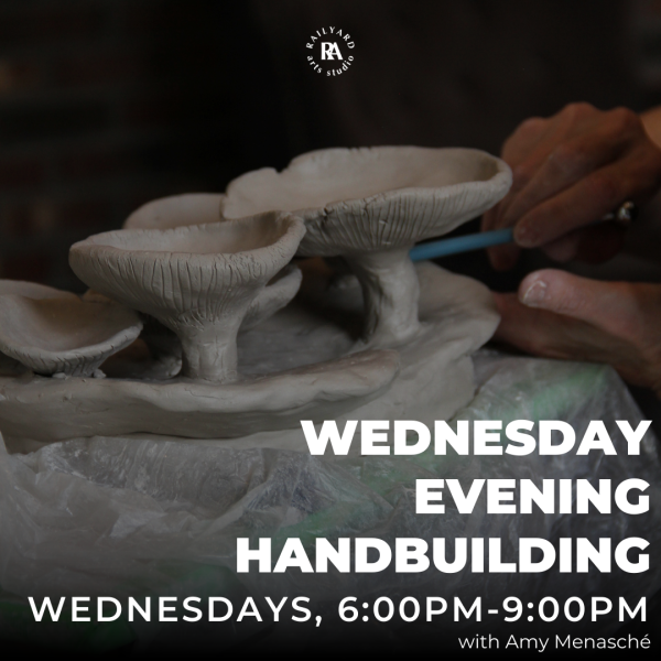Wednesday Evening Handbuilding & Sculpture - Summer 2025