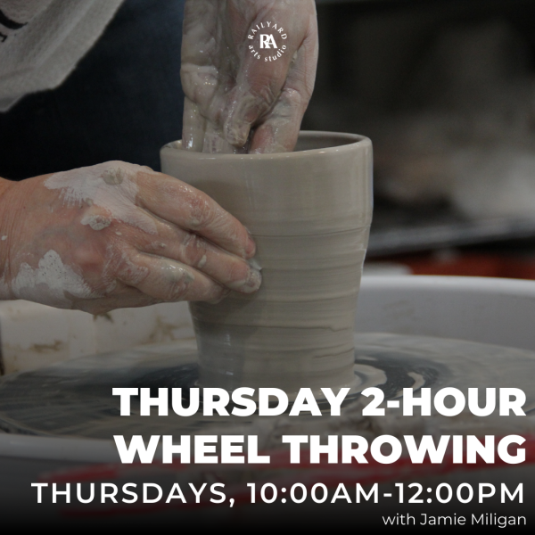 Thursday 2 Hour Wheel Throwing - Summer 2025