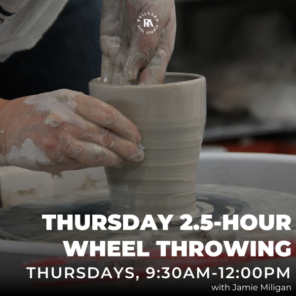 Thursday 2.5-Hour Wheel Throwing - Fall 1