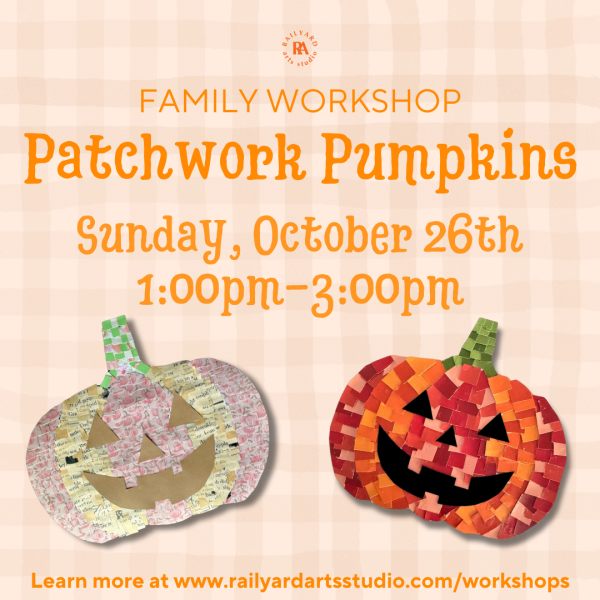 Patchwork Pumpkins: A "Caregiver and Me" Workshop