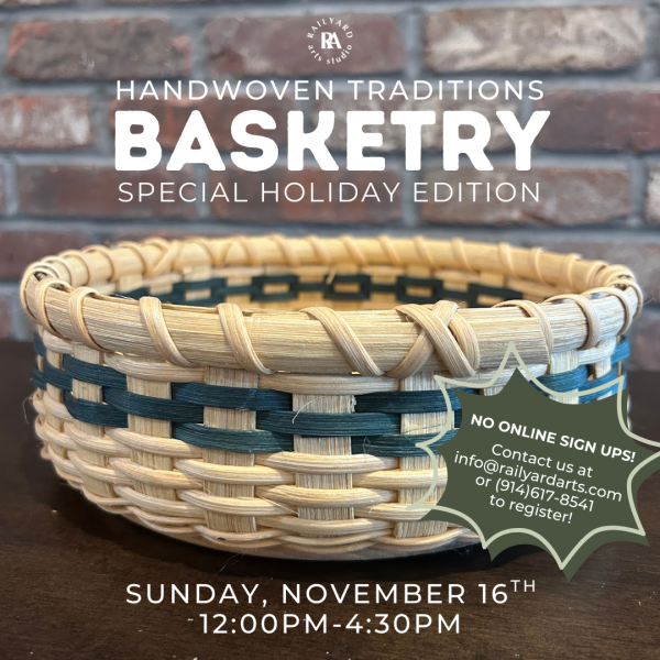 Handwoven Traditions: Basketry: Special Holiday Edition