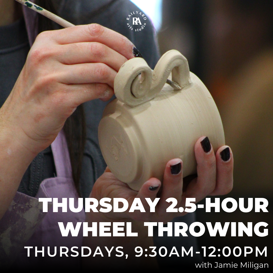 Thursday 2.5-Hour Wheel Throwing - Spring 1