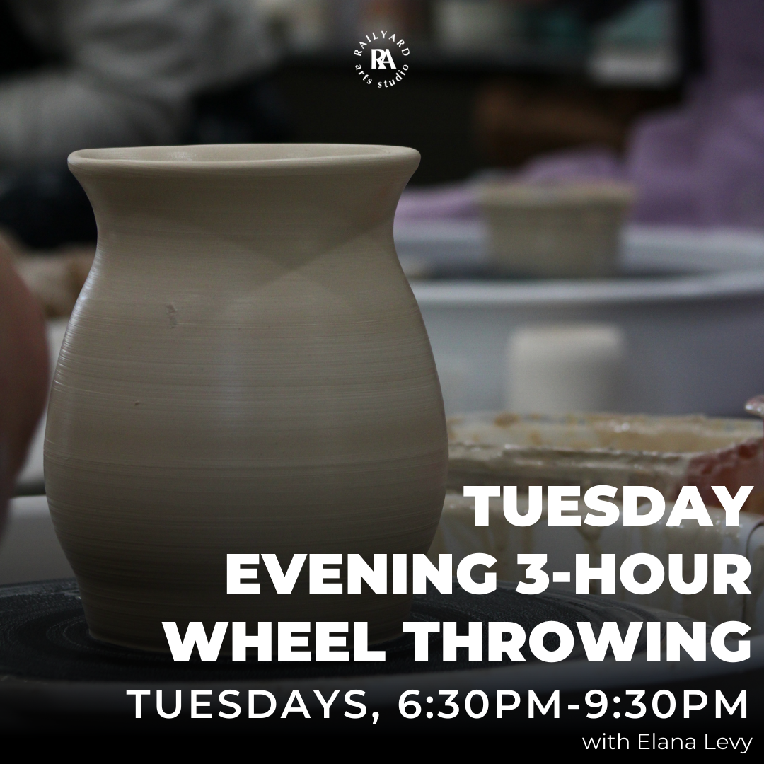 Tuesday 3-Hour Wheel Throwing - Spring 1