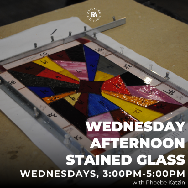 Wednesday Afternoon Stained Glass - Spring 2