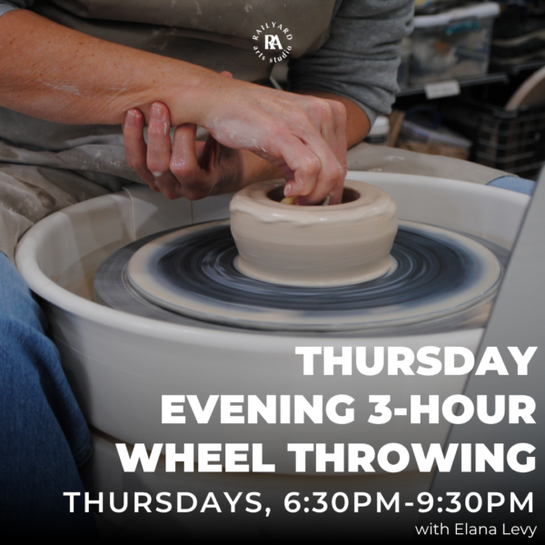 Thursday Evening 3-Hour Wheel Throwing - Summer 2026