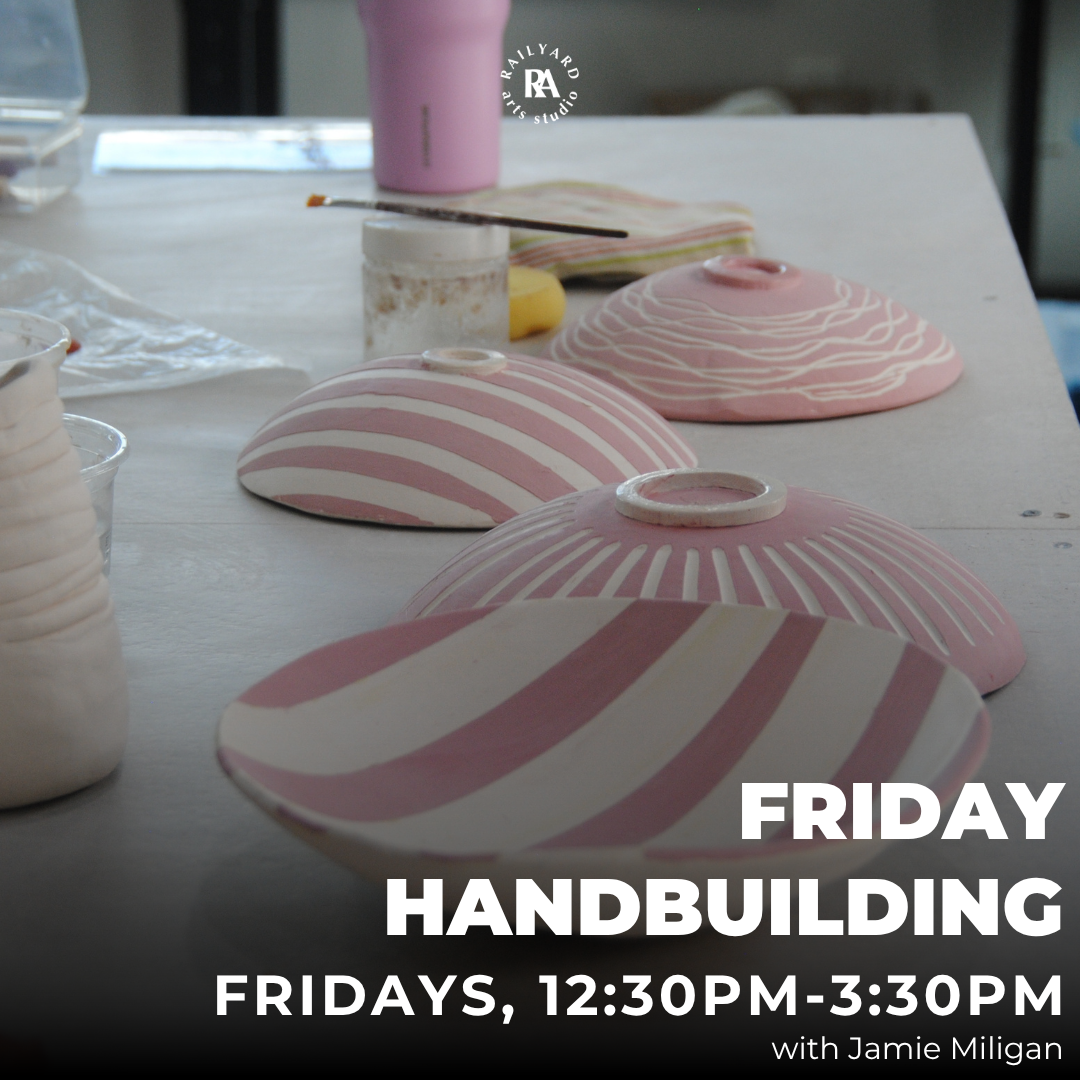 Friday Handbuilding & Sculpture – Summer 2026