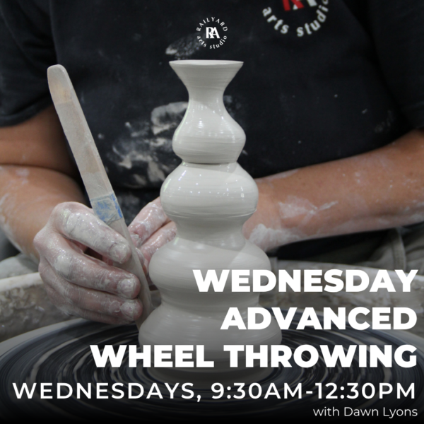 Wednesday Advanced Wheel Throwing - Fall 1 2026